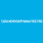 Master Freefire Cara Mengganti Nama Free Fire Gratis