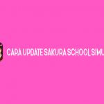 Master Sakura School Cara Update